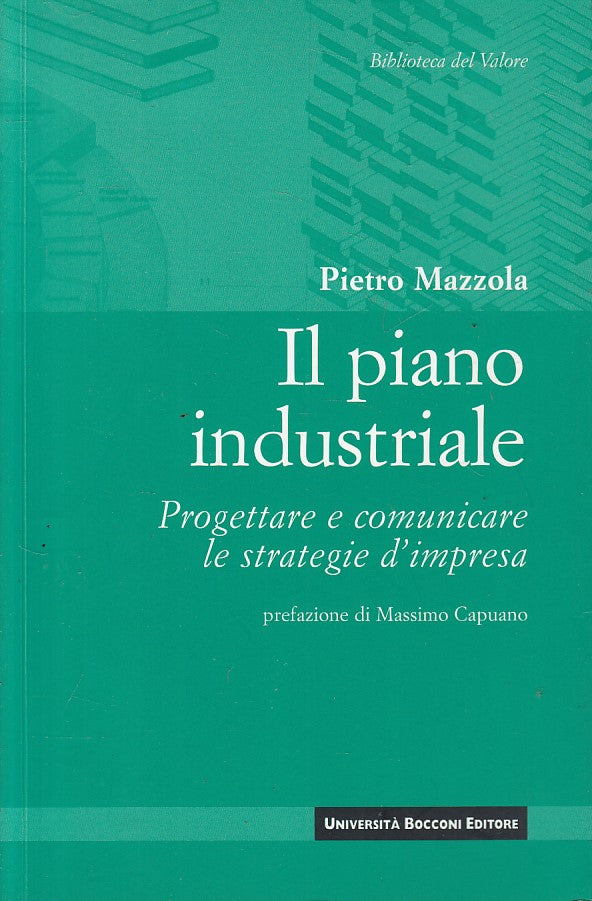 LZ- IL PIANO INDUDTRIALE PROGETTARE COMUNICARE -- BOCCONI --- 2003 - B - ZFS604