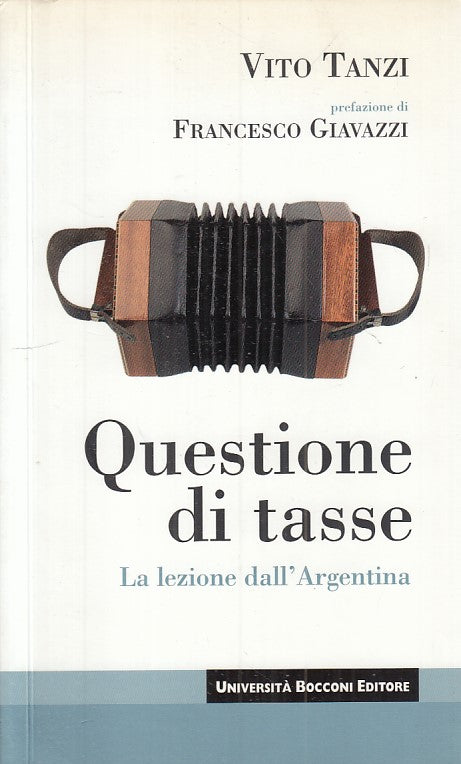 LS- QUESTIONE DI TASSE LEZIONE ARGENTINA - TANZI - BOCCONI --- 2007 - B - YFS268