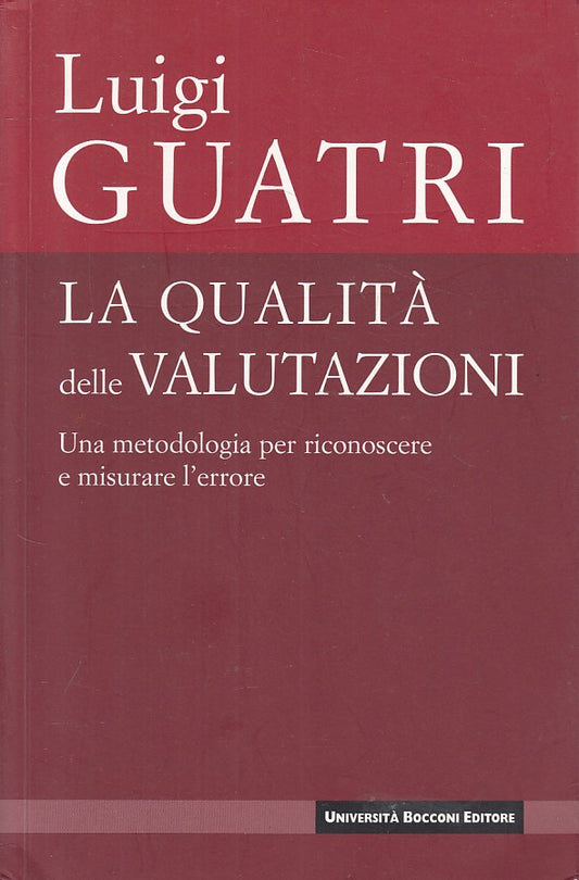 LZ- LA QUALITA' DELLE VALUTAZAIONI - GUATRI - BOCCONI EGEA --- 2007 - B - ZFS168