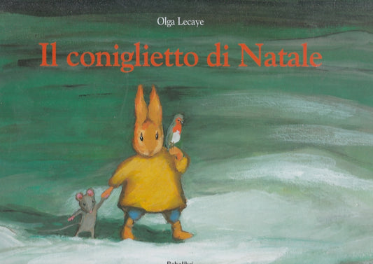 LB- IL CONIGLIETTO DI NATALE - OLGA LECAYE - BABALIBRI --- 2010 - C - RGZ
