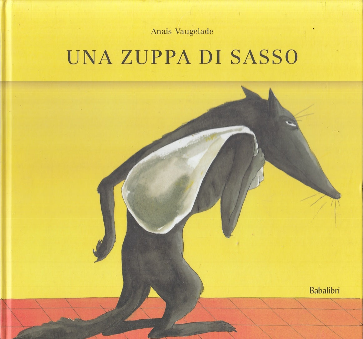 LB- UNA ZUPPA DI SASSO - ANAIS VAUGELADE - BABALIBRI --- 2012 - C - RGZ