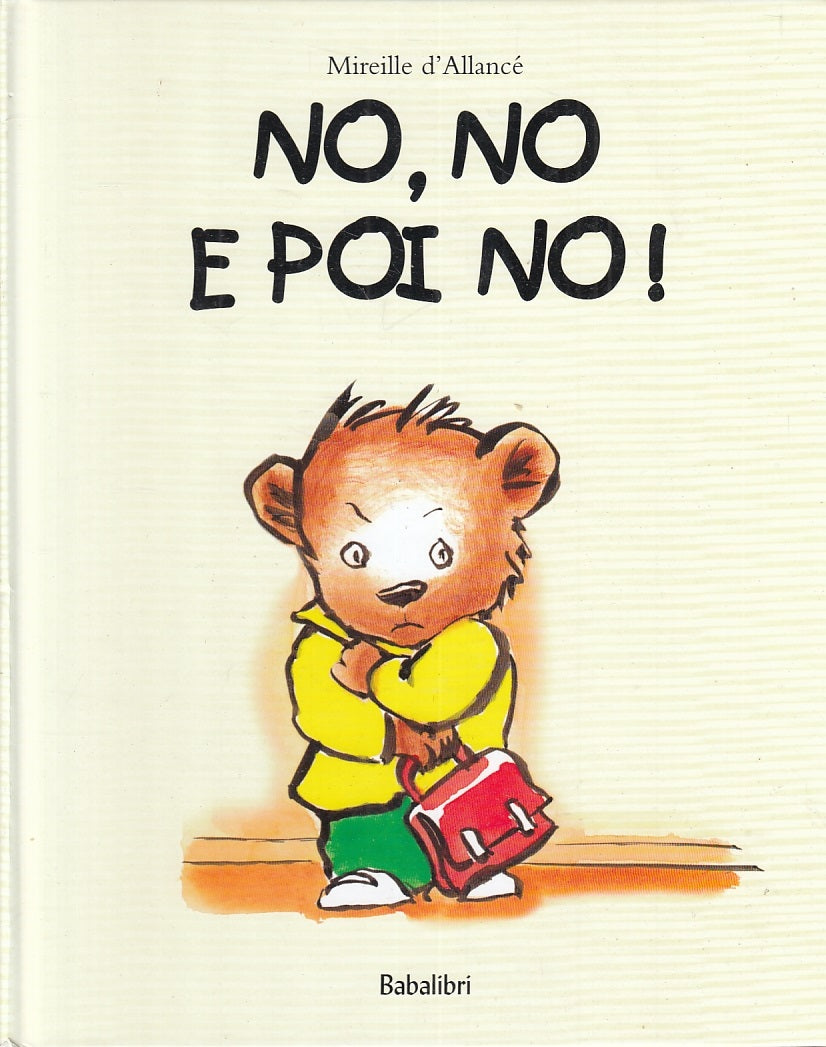 LB- NO, NO E POI NO! - MIREILLE D'ALLANCE' - BABALIBRI --- 2012 - C - RGZ