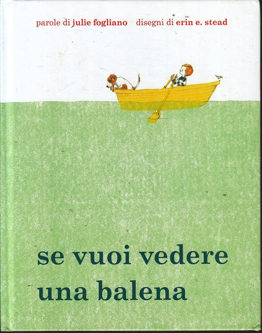 LB- SE VUOI VEDERE UNA BALENA - FOGLIANO STEAD - BABALIBRI --- 2015 - C - RGZ