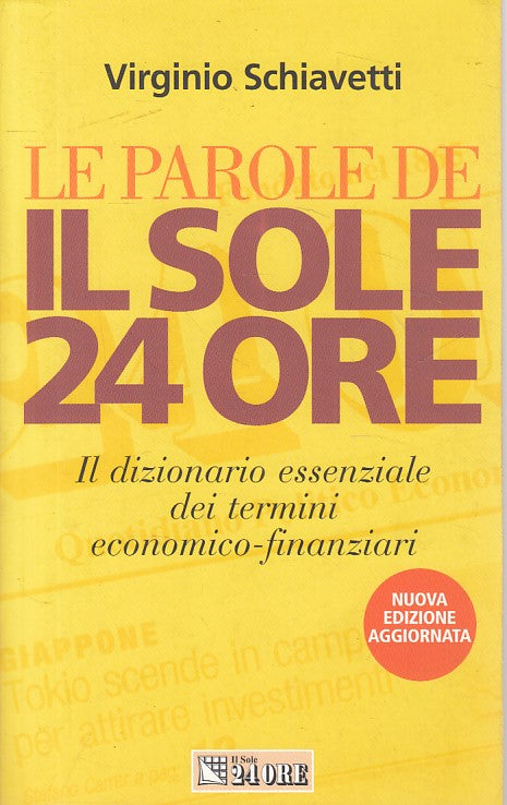LZ- LE PAROLE IL SOLE 24 ORE DIZIONARIO TERMINI -- SOLE 24 --- 2007 - B - YFS476