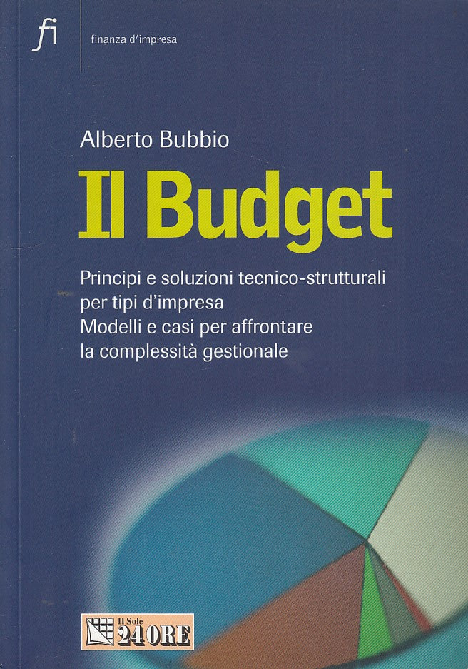 LN- IL BUDGET- BUBBIO- IL SOLE 24 ORE- FINANZA D'IMPRESA-- 2005- B- YDS39