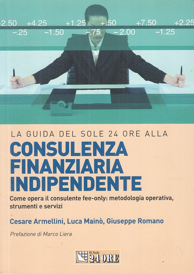 LZ- GUIDA CONSULENZA FINANZIARIA INDIPENDENTE -- SOLE 24 --- 2008 - B - ZFS260