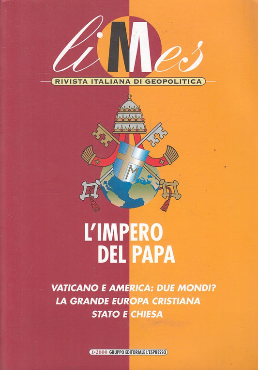 LS- LIMES GEOPOLITICA N.1 L'IMPERO DEL PAPA -- L'ESPRESSO --- 2000 - B - YFS264
