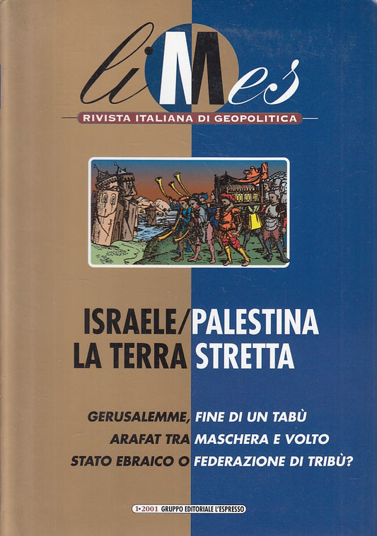 LS- LIMES GEOPOLITICA ISRAELE PALESTINA -- L'ESPRESSO --- 2001 - B - YFS421