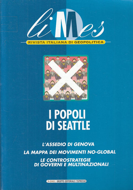 LZ- LIMES GEOPOLITICA N.3 POPOLI DI SEATTLE -- L'ESPRESSO --- 2001 - B - YFS575