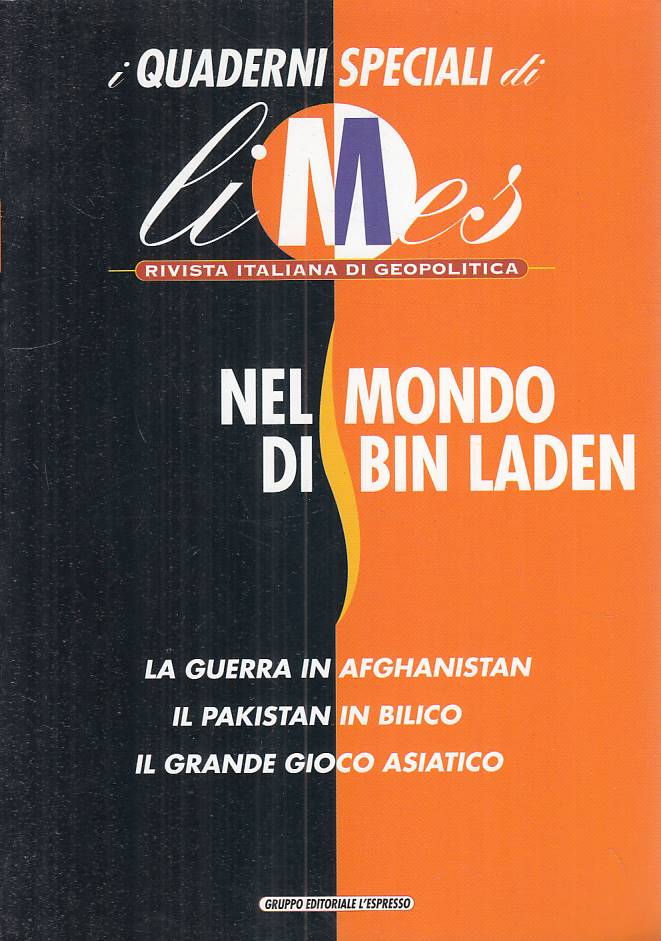 LS- LIMES QUADERNI SPECIALI MONDO DI BIN LADEN-- L'ESPRESSO--- 2001 - B - YFS326