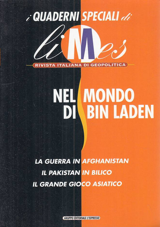 LS- LIMES GEOPOLITICA NEL MONDO DI BIN LADEN -- L'ESPRESSO --- 2001 - B - YFS382