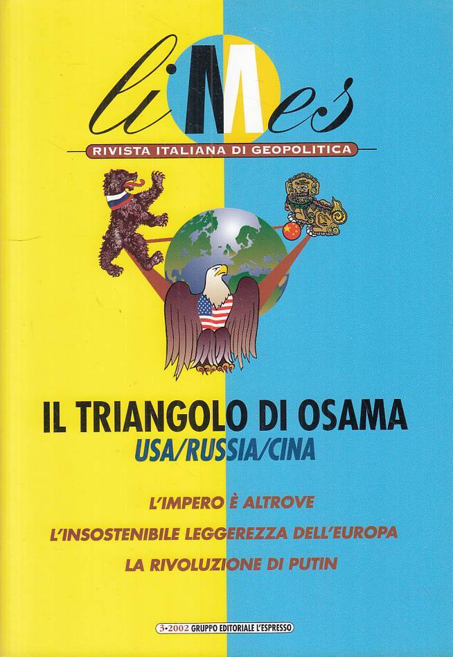 LS- LIMES GEOPOLITICA 3 TRIANGOLO OSAMA -- L'ESPRESSO --- 2002 - B - YFS326
