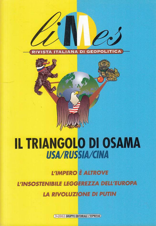 LS- LIMES GEOPOLITICA 3 TRIANGOLO OSAMA -- L'ESPRESSO --- 2002 - B - YFS326