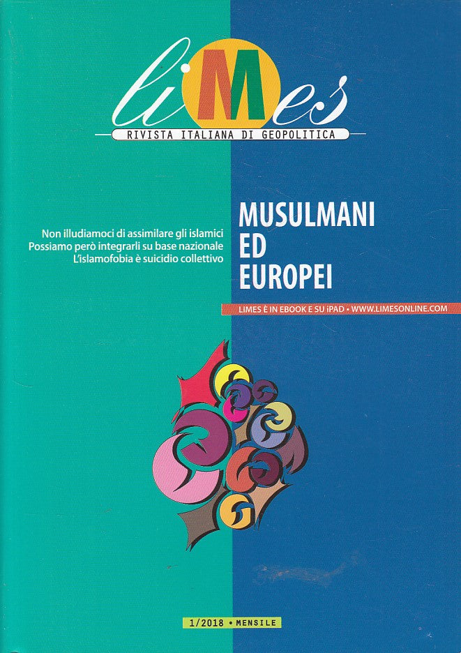 LS- LIMES RIVISTA GEOPOLITICA MUSULMANI ED EUROPEI -- GEDI --- 2018 - B - ZFS413