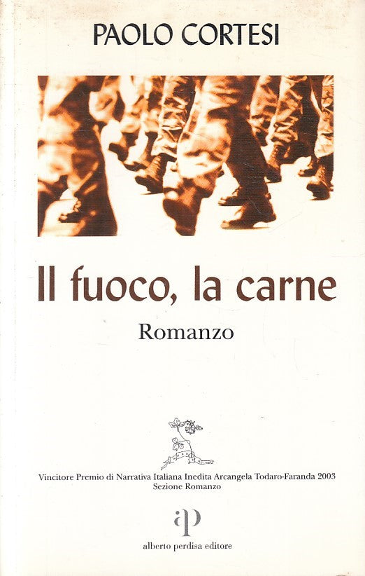 IL FUOCO, LA CARNE - PAOLO CORTESI - PERDISA - B - JXS233
