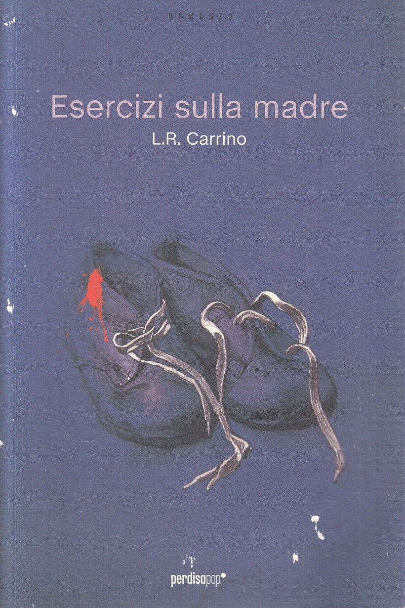 LN- ESERCIZI SULLA MADRE - CARRINO - PERDISA - CORSARI -- 2012 - B - YFS55