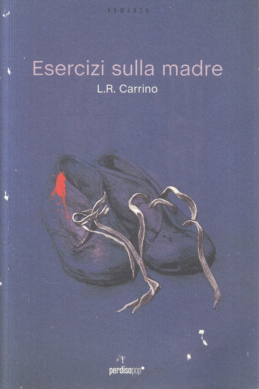 LN- ESERCIZI SULLA MADRE - CARRINO - PERDISA - CORSARI -- 2012 - B - YFS55