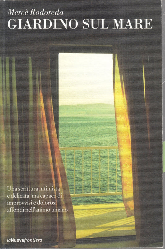 LN- GIARDINO SUL MARE - MERCE' RODOREDA - LANUOVAFRONTIERA --- 2010 - B - ZFS76