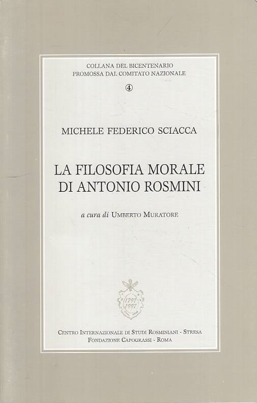 LS- LA FILOSOFIA MORALE DI ANTONIO ROSMINI - SCIACCA - ROMA--- 1999 - B - YTS665