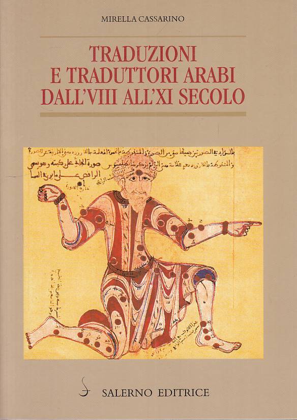 LS- TRADUZIONI E TRADUTTORI ARABI VIII/XI SECOLO -- SALERNO--- 1998 - B - YFS336