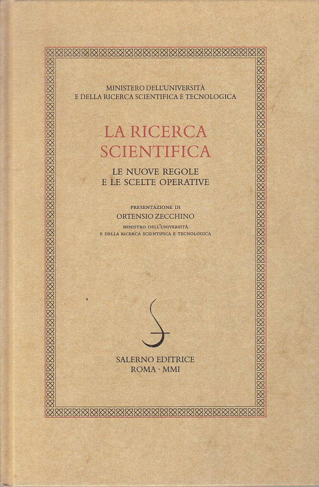 La ricerca scientifica Nuove regole e scelte operative - Salerno- 1a ed.- ZFS236