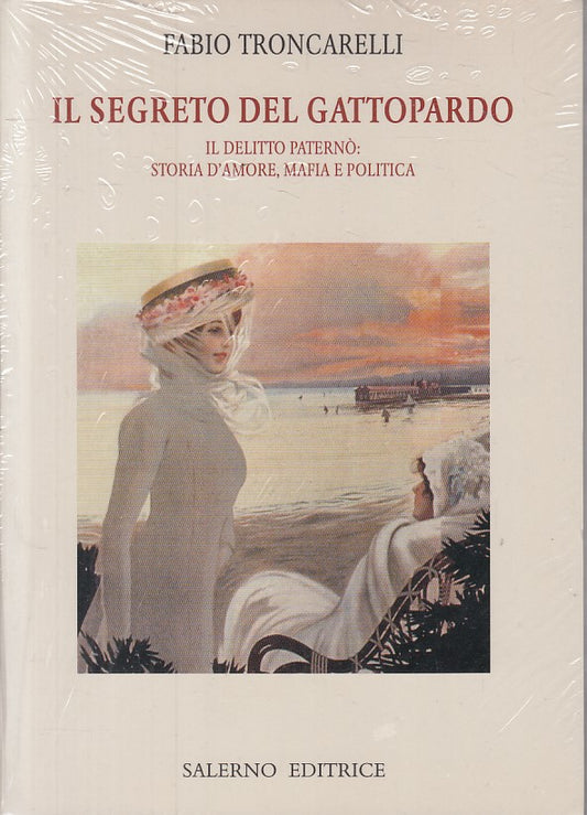 IL SEGRETO DEL GATTOPARDO - TRONCARELLI - SALERNO --- 2007 - B - YFS264
