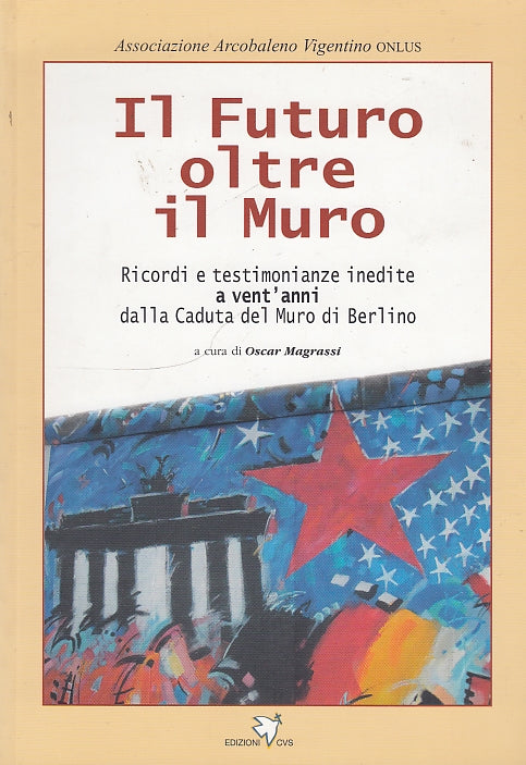 LS- IL FUTURO OLTRE IL MURO - OSCAR MAGRASSI - CVS --- 2009 - B - YDS583