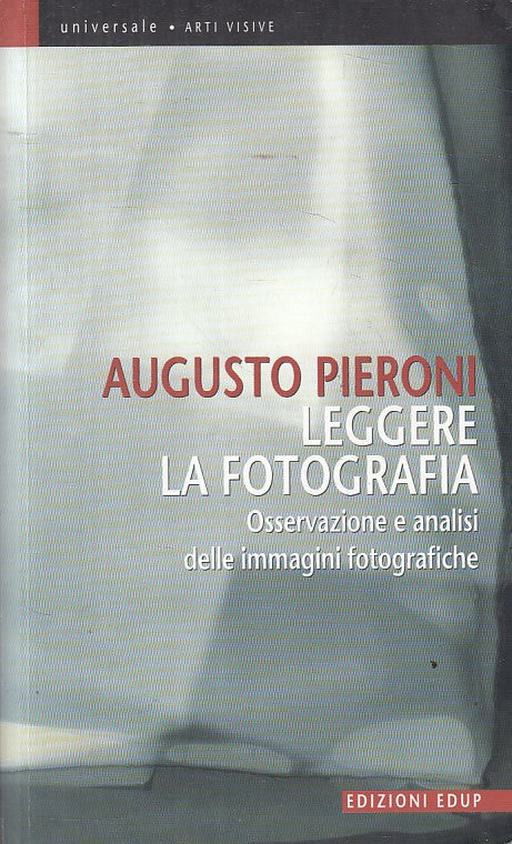 LZ- LEGGERE LA FOTOGRAFIA OSSERVAZIONE ANALISI- PIERONI- EDUP--- 2012- B - YFS12