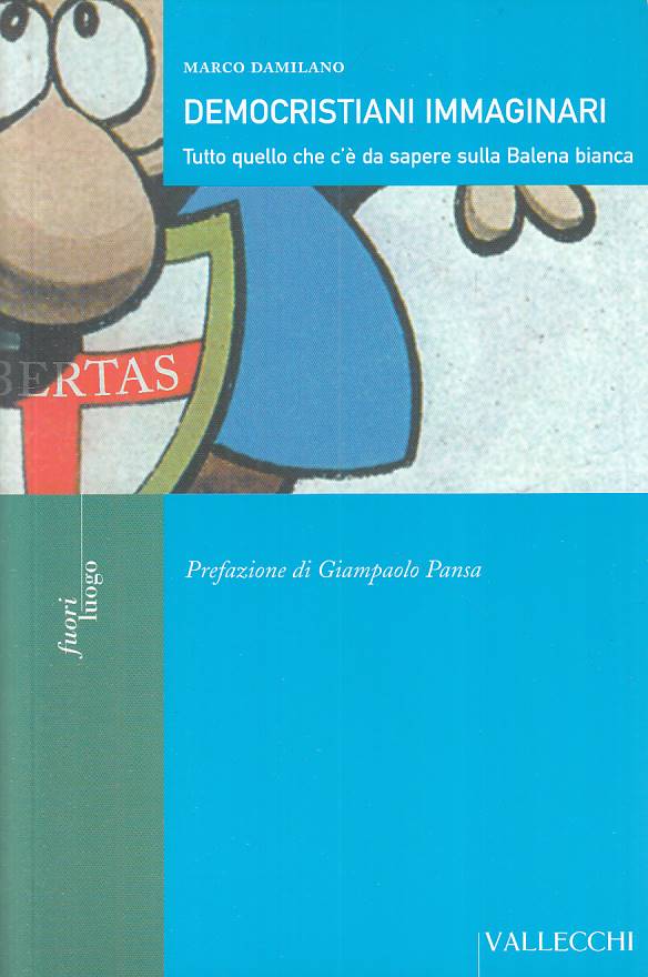 LS- DEMOCRISTIANI IMMAGINARI - DAMILANO - VALLECCHI --- 2006 - B - YTS599