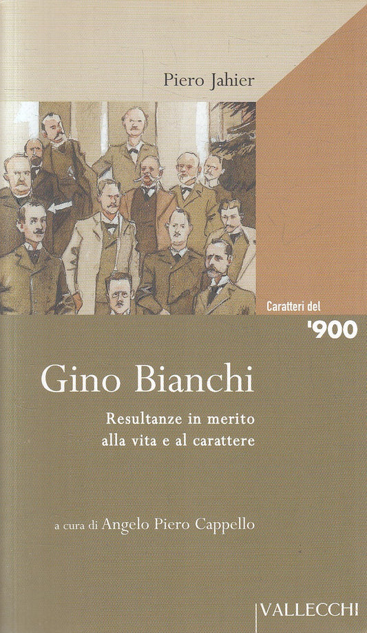 LN2- GINO BIANCHI - PIERO JAHIER - VALLECCHI CARATTERI DEL '900 - B - JXS290