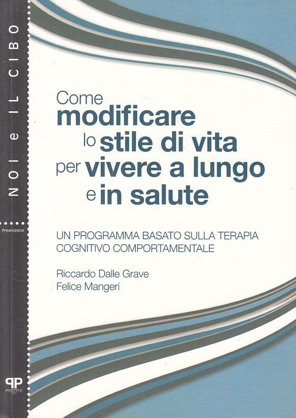 LZ- COME MODIFICARE STILE VITA VIVERE A LUNGO SALUTE -- PP --- 2012 - B - ZFS105