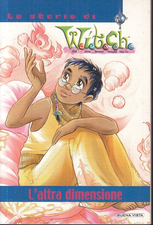 LE STORIE DI WITCH 3 L'ALTRA DIMENSIONE -- BUENA VISTA - B - JXS71