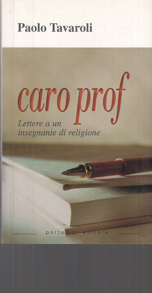 CARO PROF LETTERE INSEGNANTE RELIGIONE- TAVAROLI- PORTALUPI- 2003- B- ZFS482