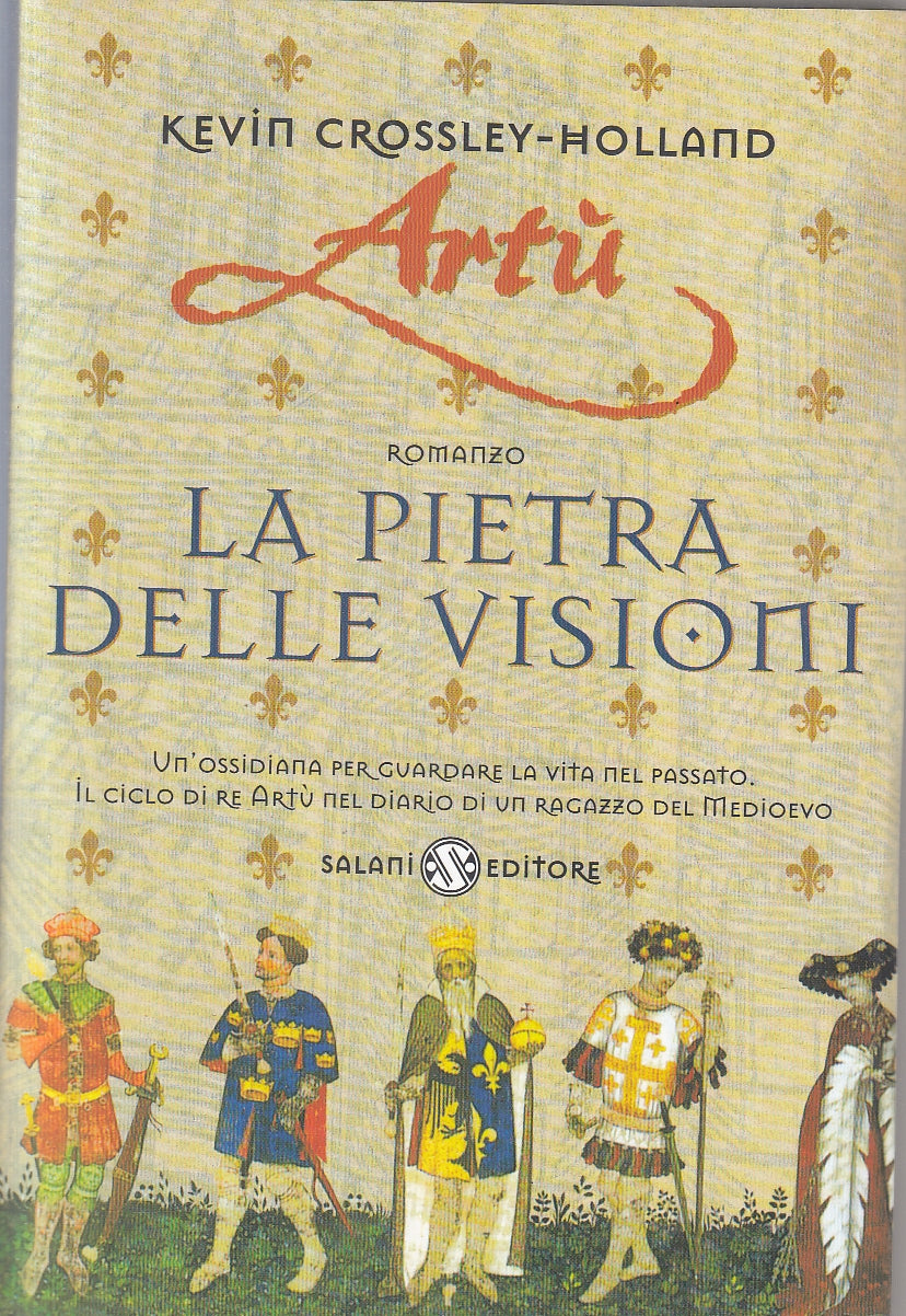 LN2- ARTU' LA PIETRA DELLE VISIONI - CROSSLEY HOLLAND - SALANI - B - JXS128