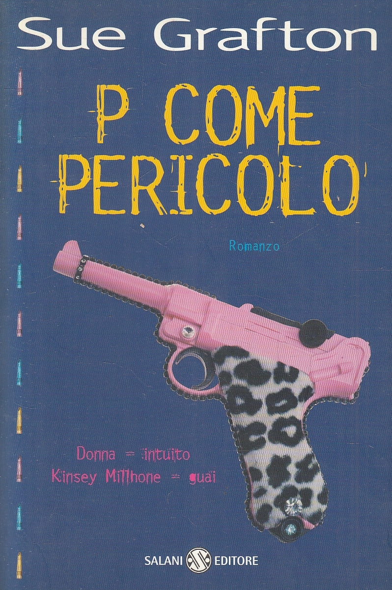 LN2- P COME PERICOLO - SUE GRAFTON - SALANI - B - JXS91