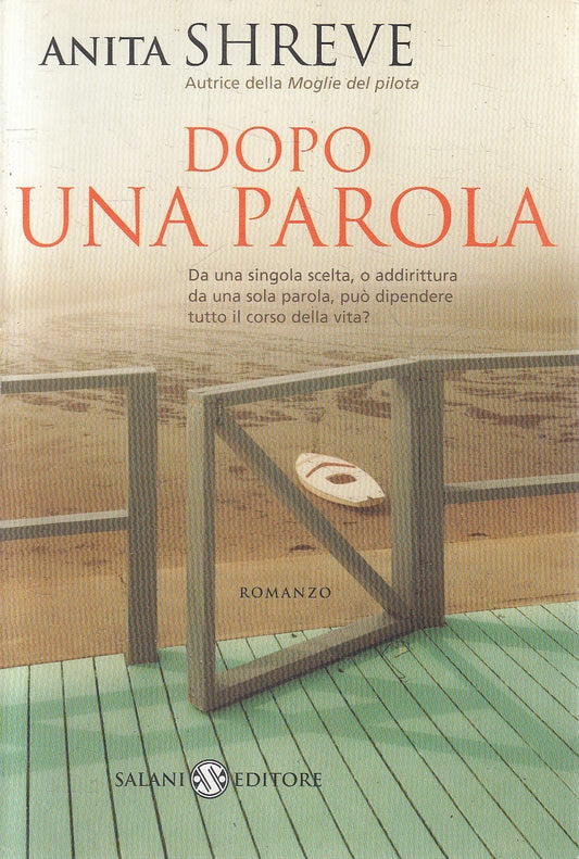 DOPO UNA PAROLA - ANITA SHREVE - SALANI - B - JXS163