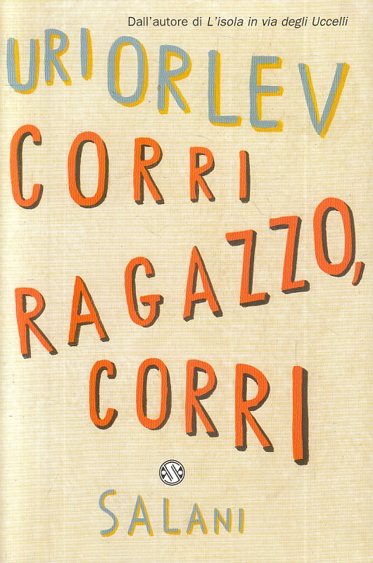 LN- CORRI RAGAZZO CORRI - URI ORLEV - SALANI --- 2003 - B - ZFS145