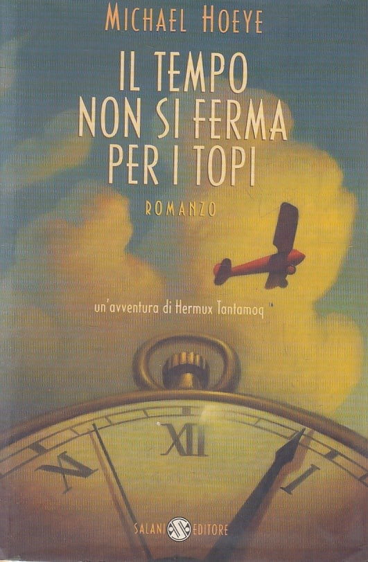LN2- IL TEMPO NON SI FERMA PER I TOPI - HOEYE - SALANI - CS - JXS129