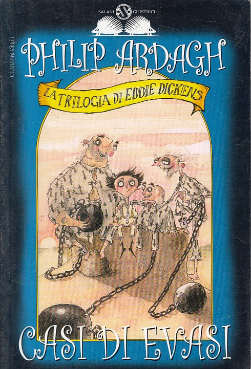 LN- TRILOGIA EDDIE DICKENS 2 CASI DI EVASI- ARDAGH- SALANI --- 2003 - B - ZFS267