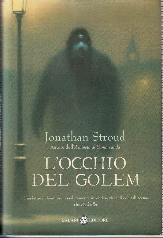 LF- L'OCCHIO DEL GOLEM BARTIMEUS - JONATHAN STROUD - SALANI--- 2015- CS- XFS137