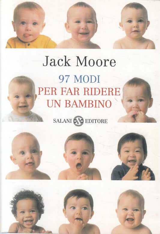 97 MODI PER FAR RIDERE UN BAMBINO - JACK MOORE - SALANI - B - JXS241
