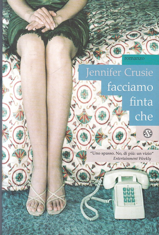 LN- FACCIAMO FINTA CHE - JENNIFER CRUSIE - SALANI --- 2004 - B- ZFS143