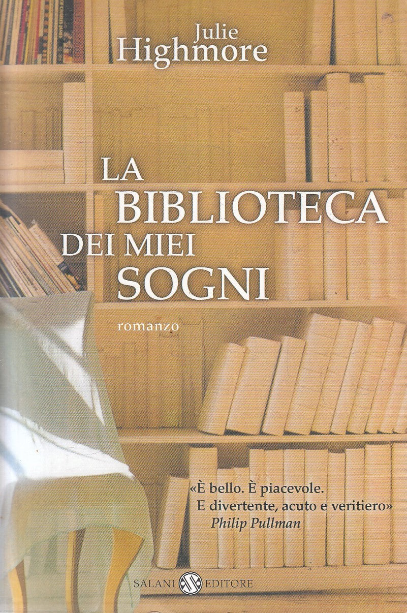 LA BIBLIOTECA DEI MIEI SOGNI - JULIE HIGHMORE - SALANI - B - JXS290