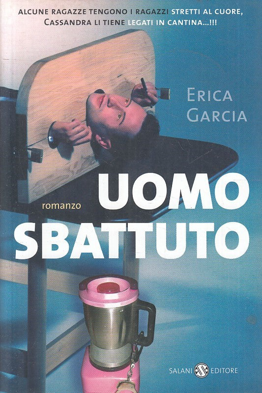 LN2- UOMO SBATTUTO - ERICA GARCIA - SALANI - B - JXS173
