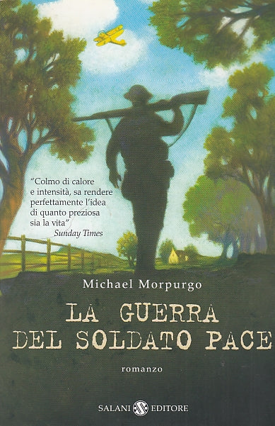 LN- LA GUERRA DEL SOLDATO PACE - MORPURGO - SALANI --- 2005 - B - YDS570