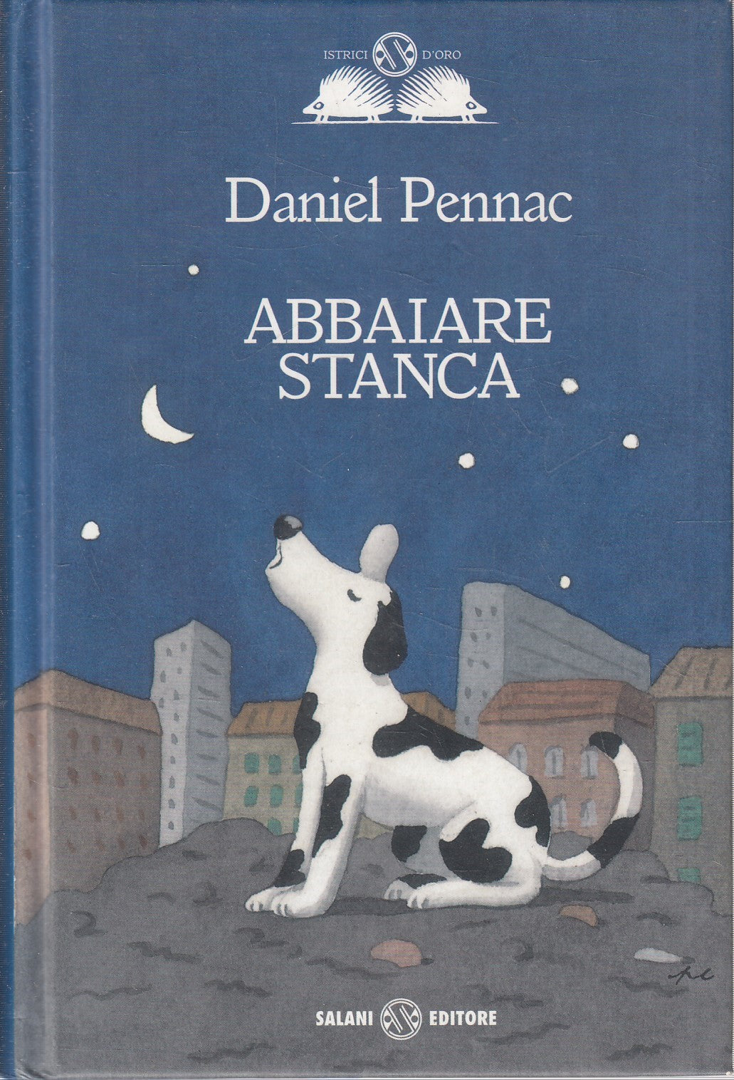 LN2- ABBAIARE STANCA - DANIEL PENNAC - SALANI D'ORO - C - JXS244