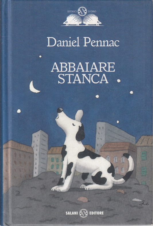 LN2- ABBAIARE STANCA - DANIEL PENNAC - SALANI D'ORO - C - JXS244