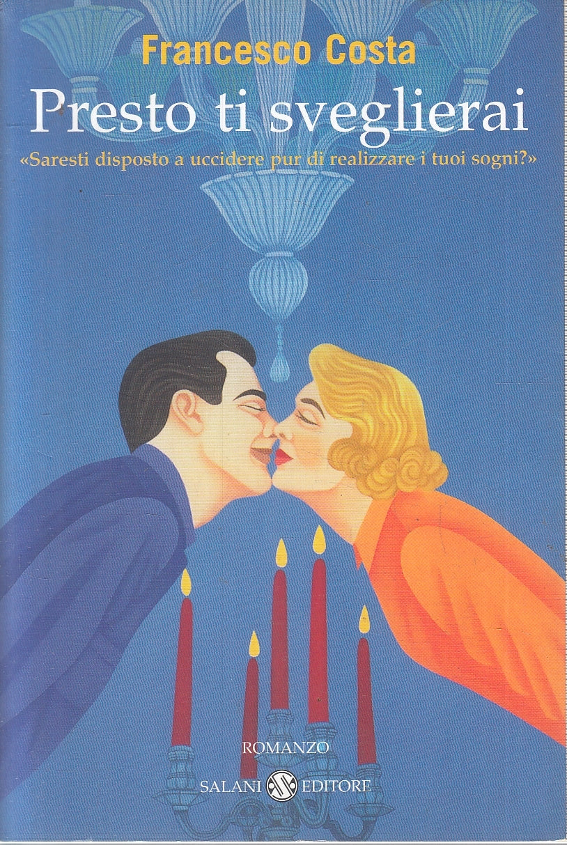 LN2- PRESTO TI SVEGLIERAI - FRANCESCO COSTA - SALANI - B - JXS123