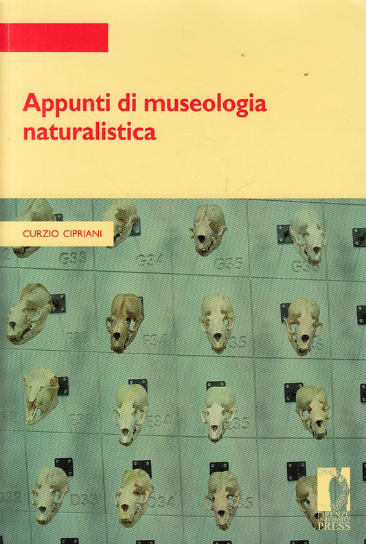 LZ- APPUNTI DI MUSEOLOGIA NATURALISTICA - CIPRIANI - FUP --- 2006 - B - YDS165