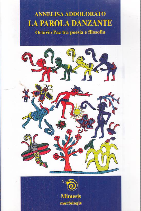 LS- LA PAROLA DANZANTE - ADDOLORATO - MIMESIS - MORFOLOGIE -- 2001 - B - YFS6